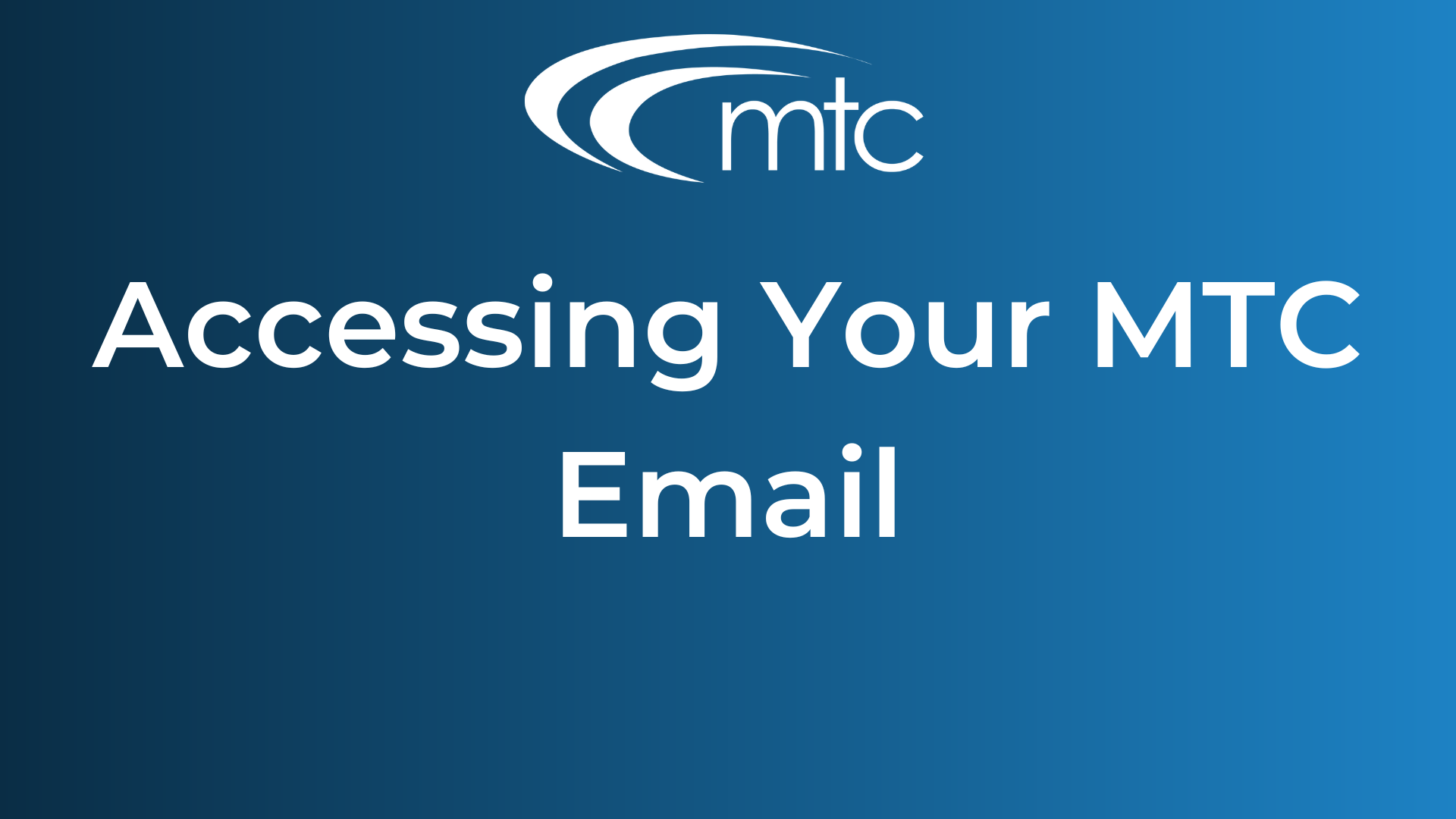 Accessing Your MTC Email