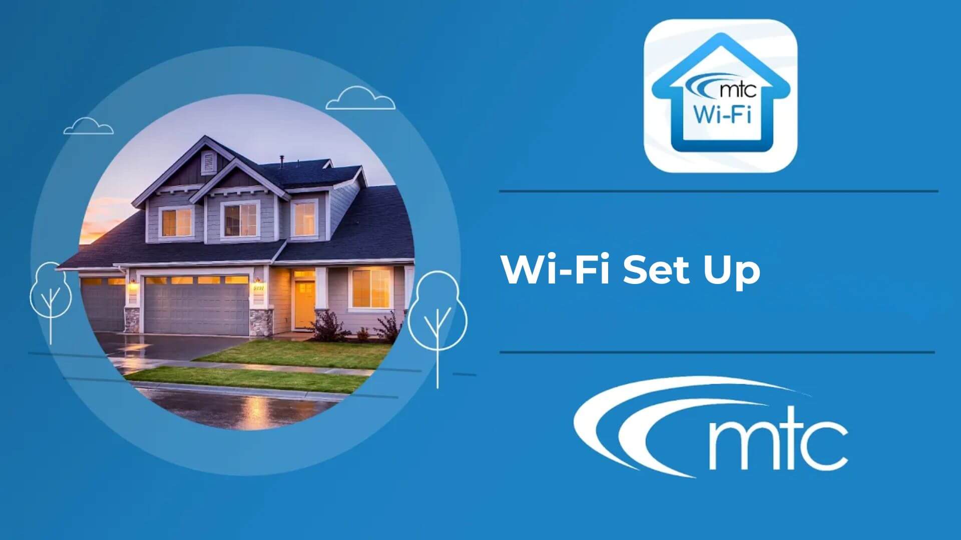 MTC Wi-Fi App: Wi-Fi Set Up